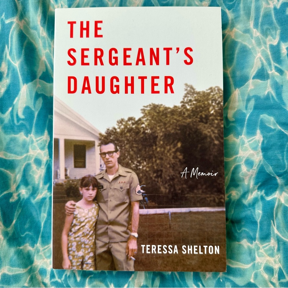 Theโ Sergeant's Daughter A Memoir Teressa Shelton Paperback Book Nonfiction New